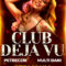 Club Deja Vu